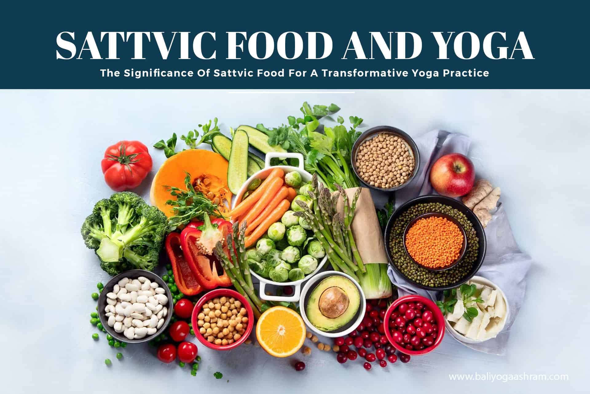 Sattvic-Food-and-Yoga-The-Significance-of-Sattvic-Food-for-A-Transformative-Yoga-Practice